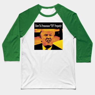 How To Pronounce TH By Trump Baseball T-Shirt